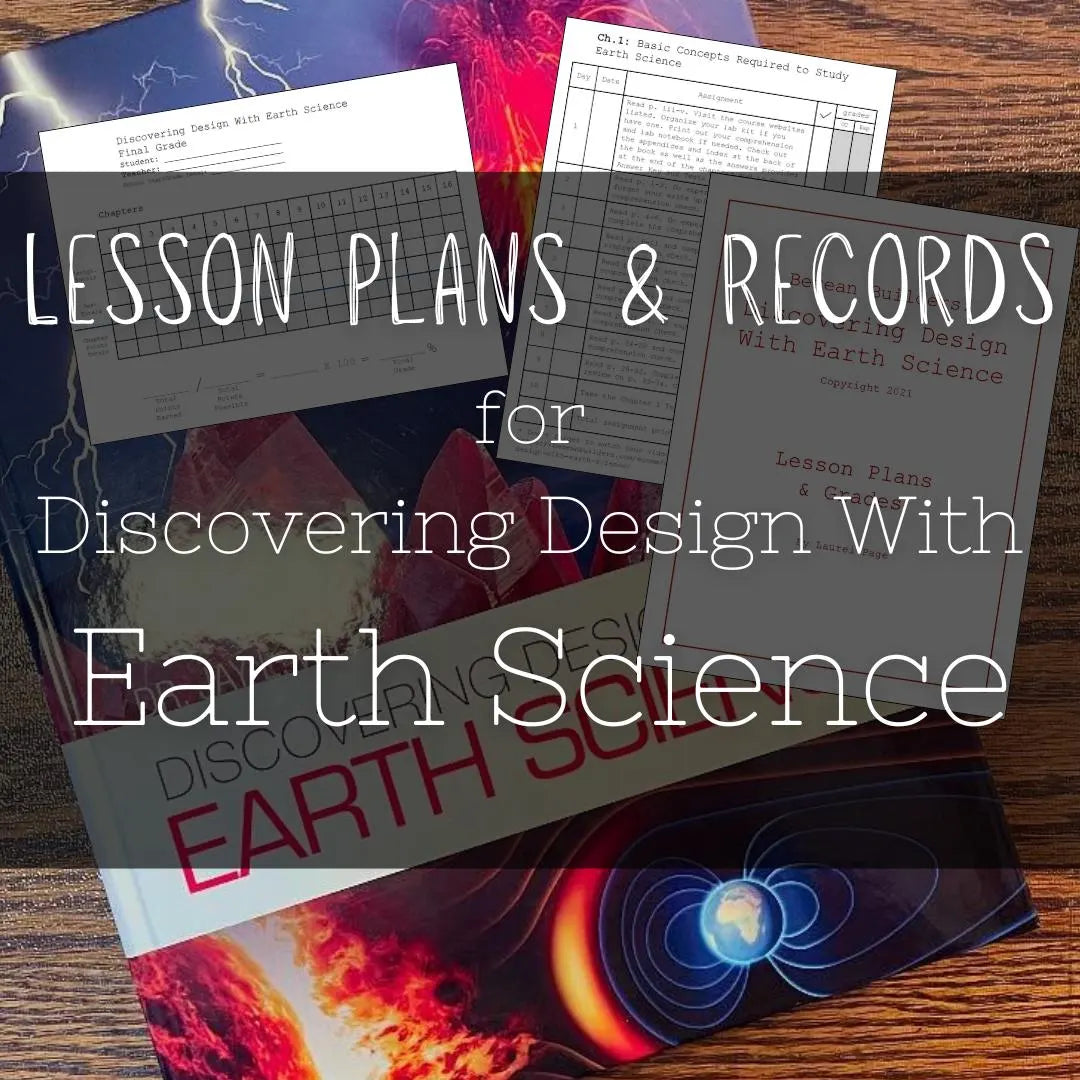 Berean Builders Discovering Design With Earth Science: Lesson Plans & Grading