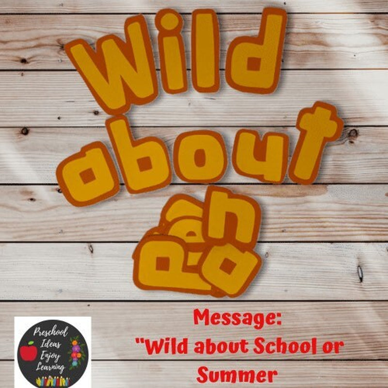 Teachers School Back to School/Summer Bulletin Board For Preschool Classrooms/Cutouts/Wild about School/Summer"/Decorations