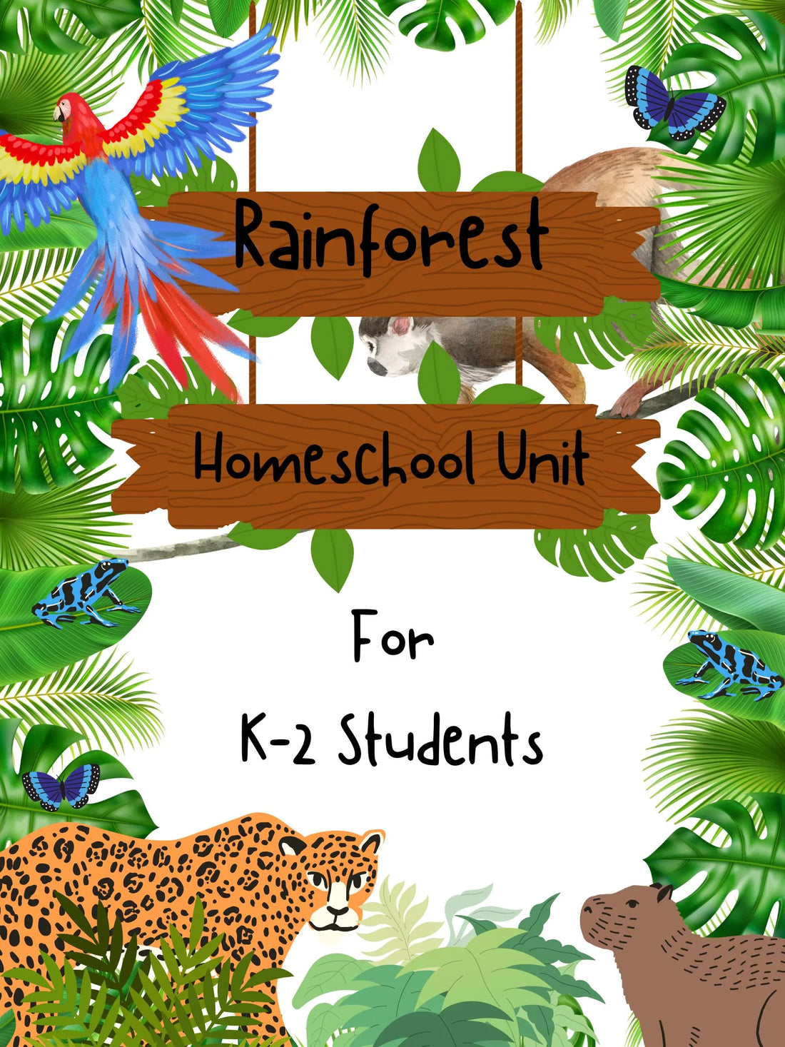 Rainforest homeschool unit, K-2 printable, jungle theme activities, preschool curriculum, 5 day lesson plan, PDF pack, science math ELA