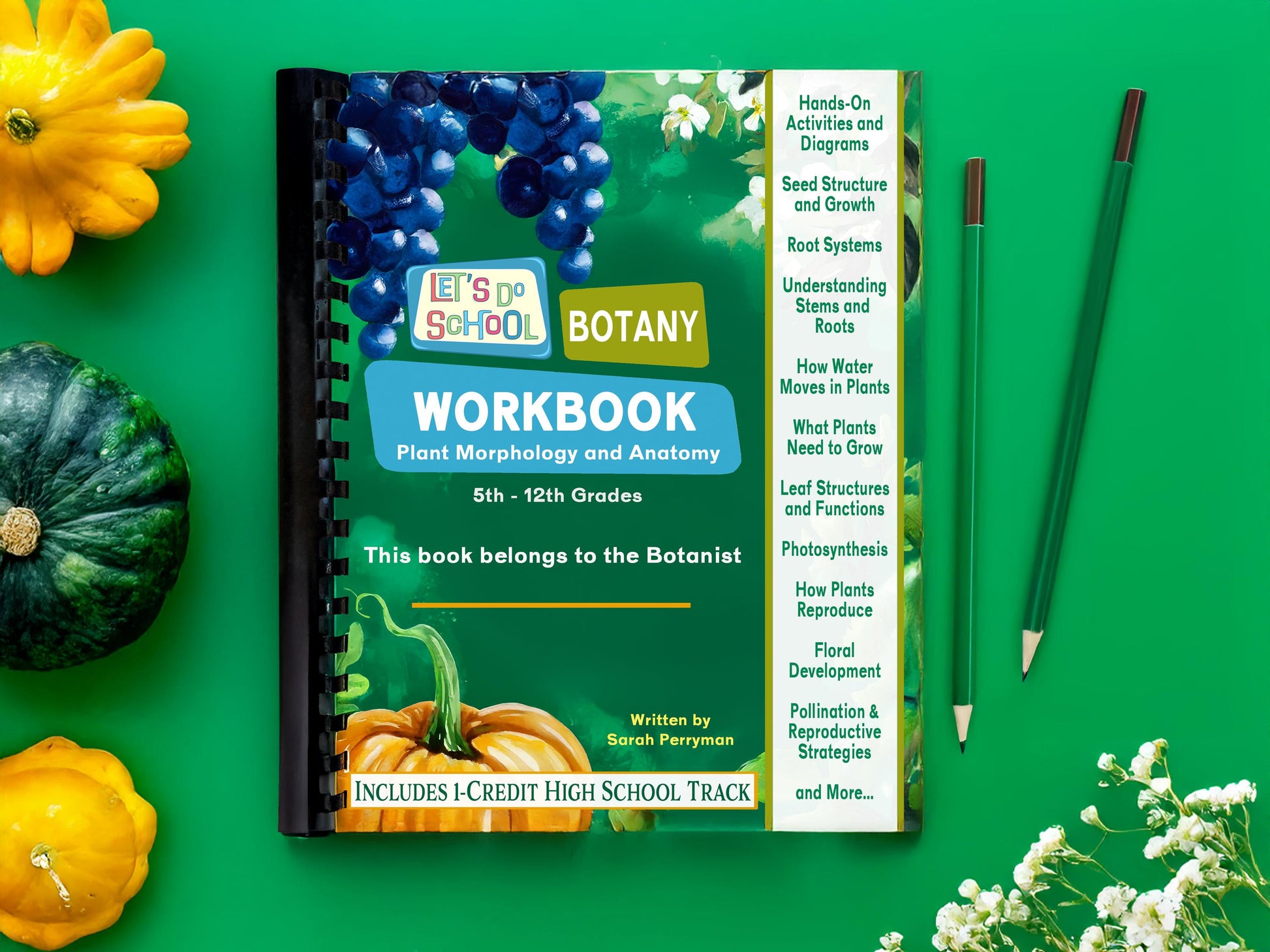 Botany Workbook for Homeschoolers - Grades 5–12 - Creative, Credit-Worthy Plant Science - Homeschool Middle School - Neurodivergent Friendly